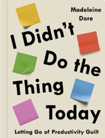 I Didn't Do the Thing Today